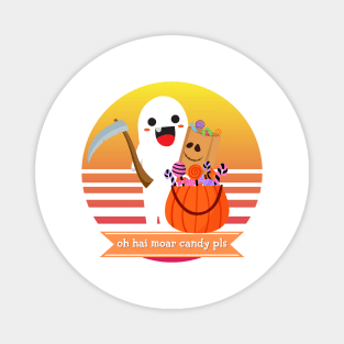 Halloween Cute Ghost Oh Hai Moar Candy Pls Candy Bag Trick or Treat Sweet Tooth Funny Costume Magnet